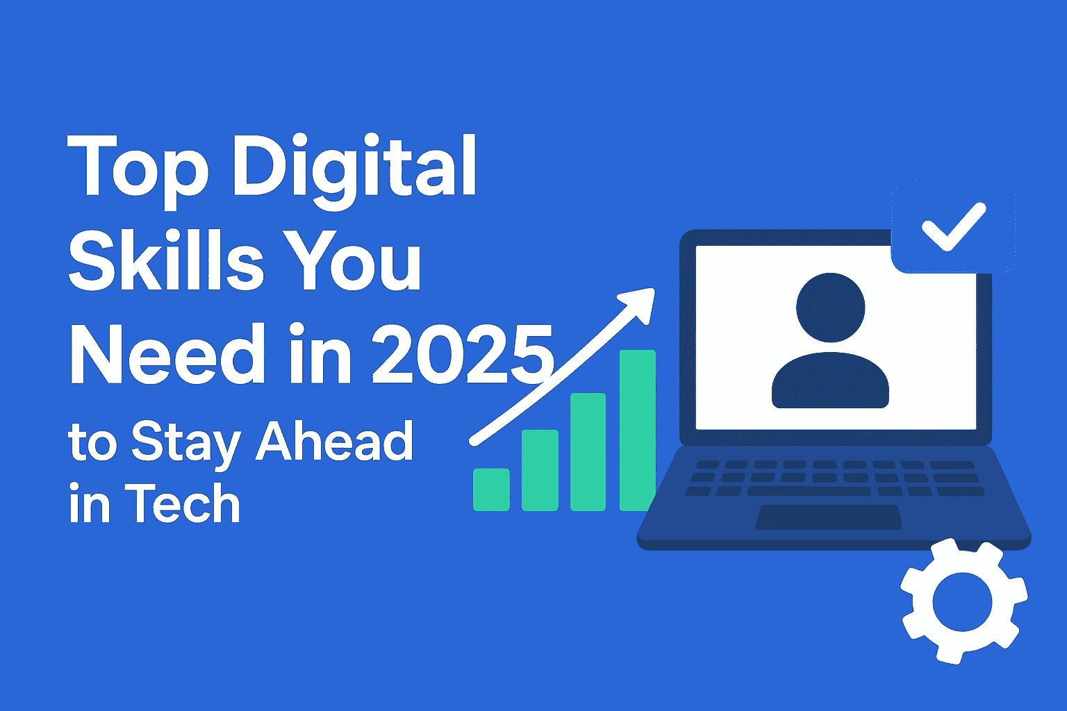 top digital skills you need in 2025
